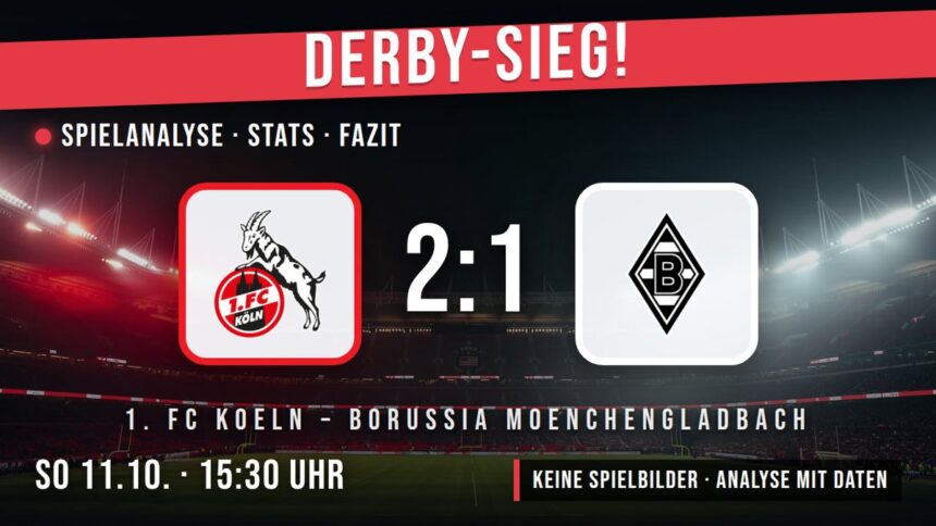 1. FC Köln gegen Borussia Mönchengladbach 2:1 – Spielanalyse