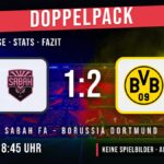 Sabah FA gegen Borussia Dortmund 1:2 – Spielanalyse