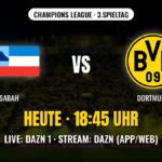 Sabah gegen Borussia Dortmund