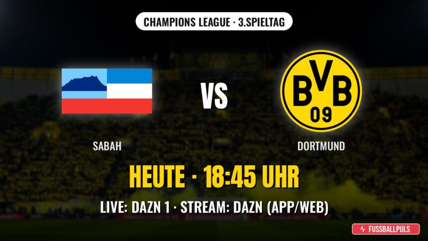 Sabah gegen Borussia Dortmund