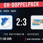 TSG Hoffenheim gegen Beşiktaş 2:3 – Spielanalyse