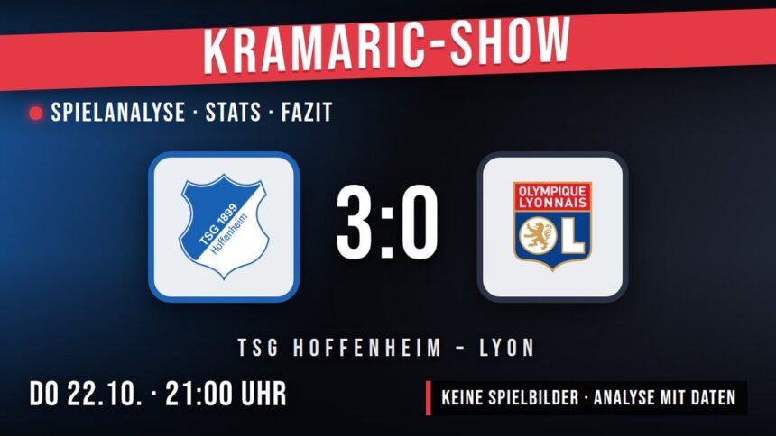 TSG Hoffenheim gegen Lyon 3:0 – Spielanalyse