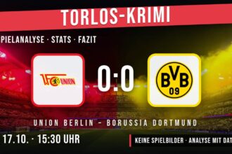 Union Berlin gegen Borussia Dortmund 0:0 – Spielanalyse