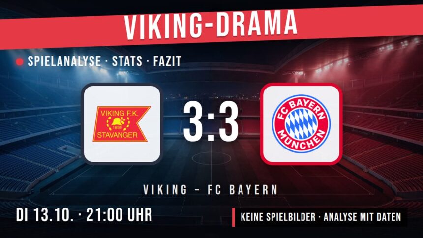 Viking gegen FC Bayern 3:3 – Spielanalyse